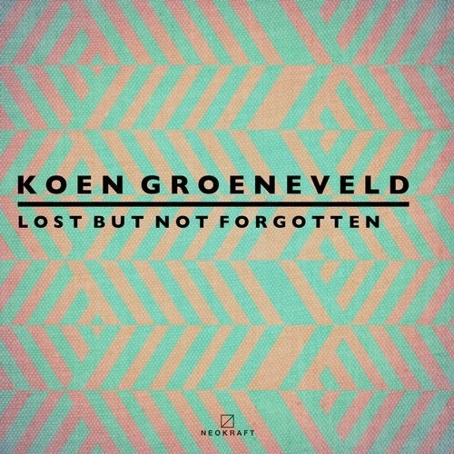 Koen Groeneveld - Lost But Not Forgotten [NEOK032]